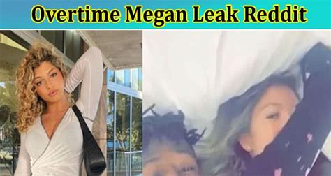 overtime leaks|Overtime Megan